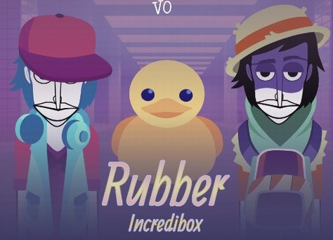Incredibox Rubber